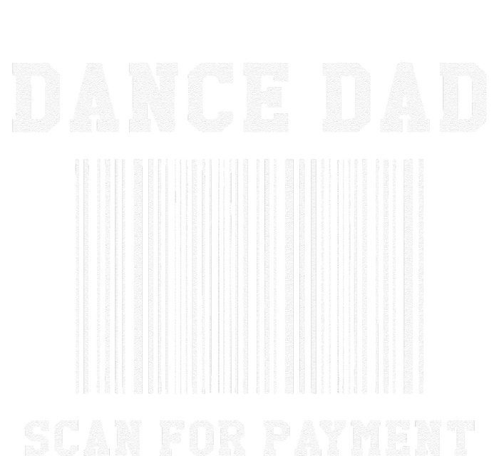 Dance Dad Scan For Payment Dancer Father Dancing Joke Cooling Performance Crew T-Shirt