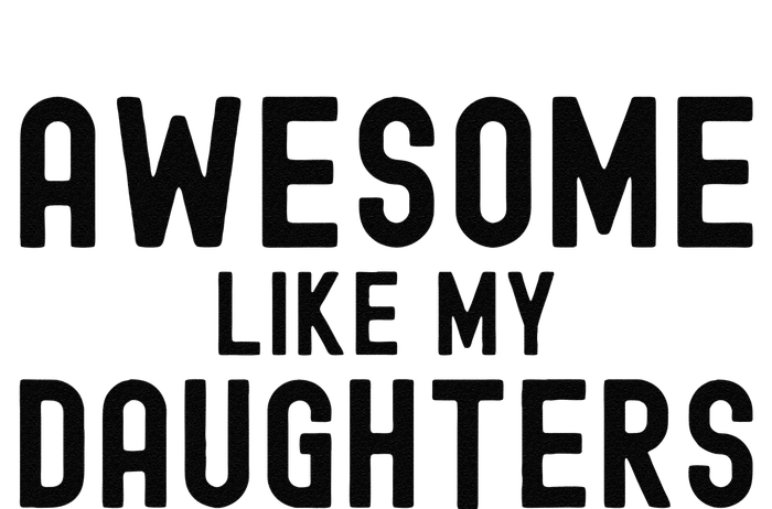 Awesome Like My Daughters Fathers Day Dad And Daughter Gift Hoodie