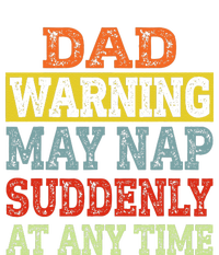 Dad Warning May Nap Suddenly At Any Time Father Gift T-Shirt