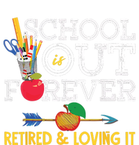 School Is Out Forever Retired And Loving It Retirement Kids Hoodie