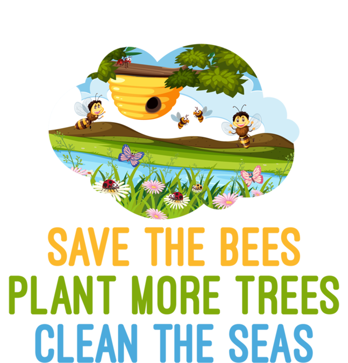 Save The Bees Plant More Trees Clean The Seas Great Gift Funny Gift Poster