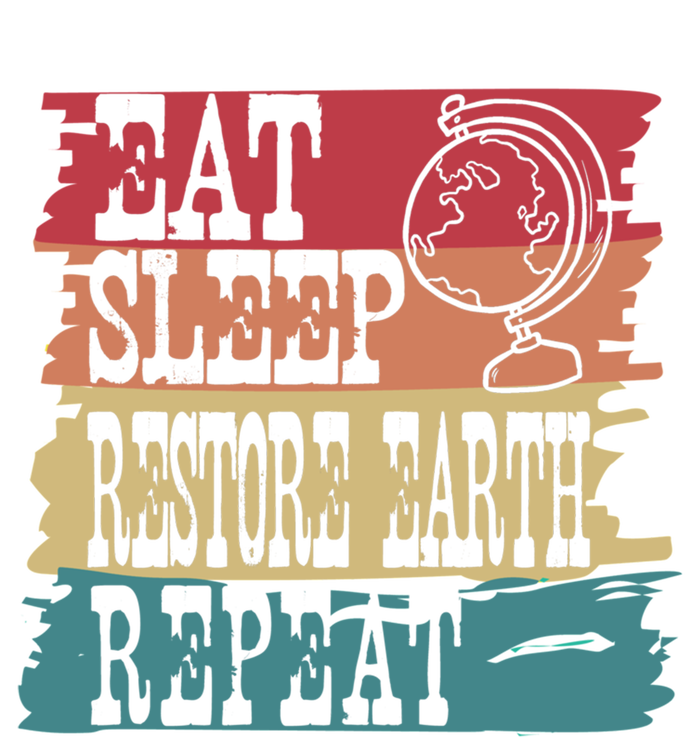 Restore Our Earth Eat Sleep Save The Planet Repeat Cute Gift Tie-Dye T-Shirt