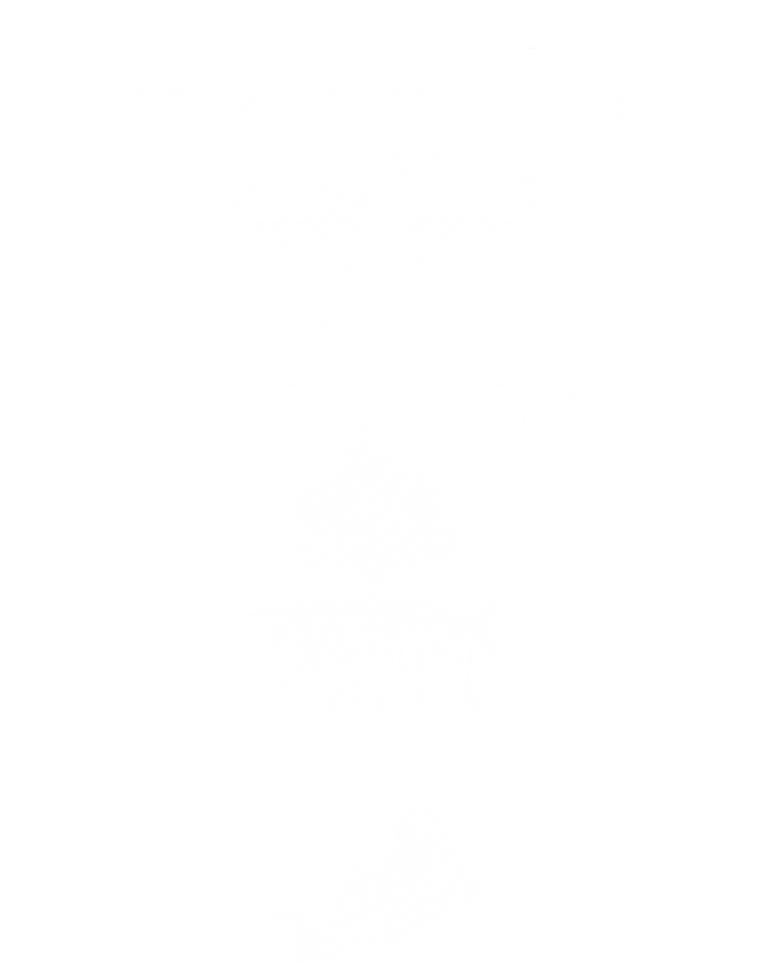 Save The Bees Plant More Trees Clean The Seas Earth Day Gift T-Shirt