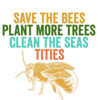 Save The Bees Plant More Trees Clean The Seas Funny Titties Gift Ladies Essential Flowy Tank