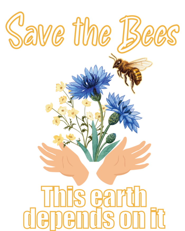 Save The Bees This Earth Depends On It Earth Life Gift T-Shirt