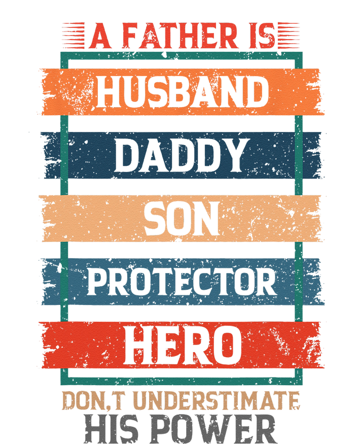 A Father Is Husband Daddy Son Protector Hero Fathers Day PosiCharge Competitor Tank