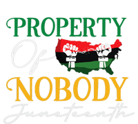 Juneteenth Freedom Melanin Black Wo Property Of Nobody T-Shirt