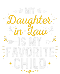 My Daughter In Law Is My Favorite Child Daughter In Law T-Shirt