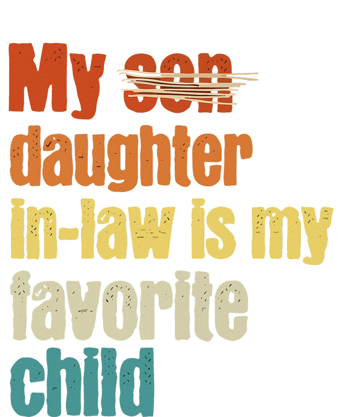 My Daughterinlaw is My Favorite Child T-Shirt