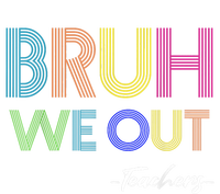 Bruh We Out Teachers End Of School Year Teacher Summer Kids Long Sleeve Shirt