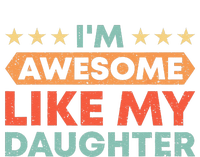 Im Awesome Like My Daughter Father Dad Softstyle Adult Sport Polo