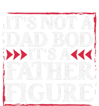 Its Not A Dad Bod Father Figure Dad Bod Fathers Day Cute T-Shirt