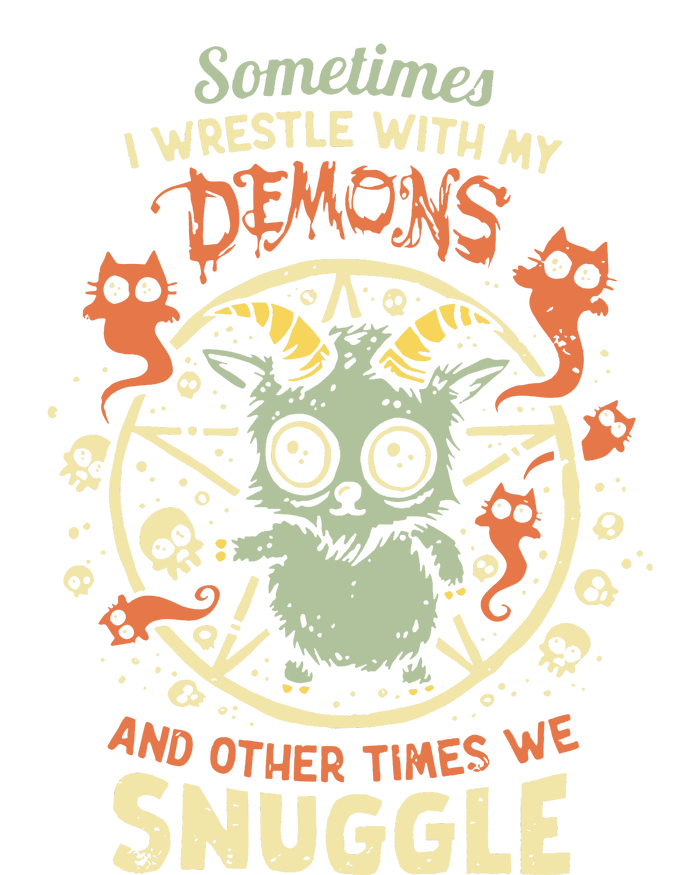 Sometime I Wrestle With My Demons And Other Times We Snuggle Women's Fleece Hoodie