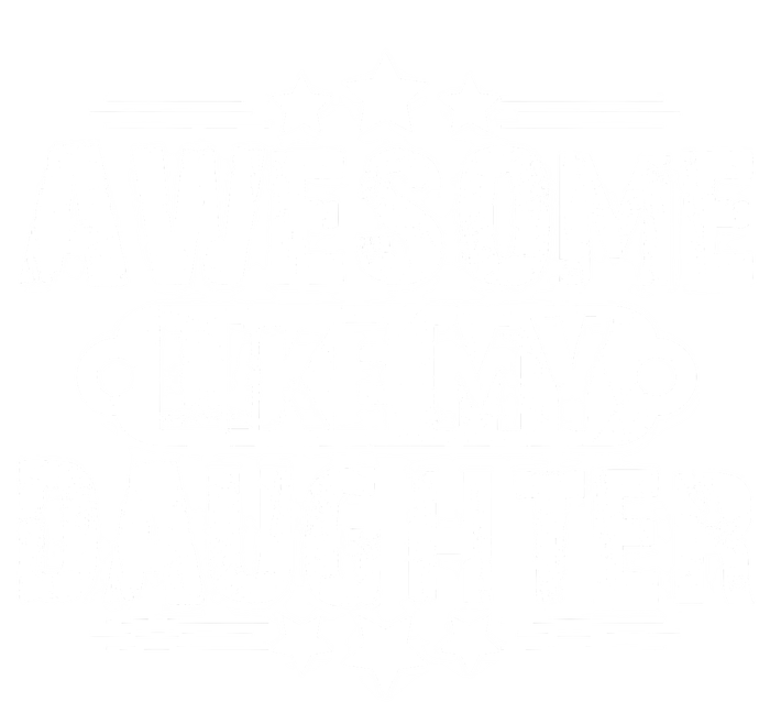 AWESOME LIKE MY DAUGHTER Funny Fathers Day Gift Dad Joke Women's Perfect Tri Rocker Tank