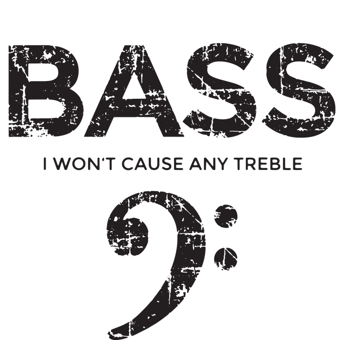 I Wont Cause Any Treble Vintage Black Bass Player T-Shirt