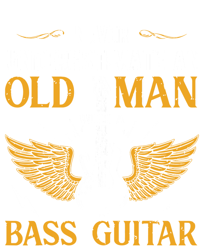 Dad Shirts Never Underestimates An Old Man With A Bass Toddler T-Shirt