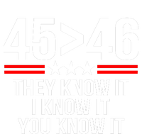 45 Is Greater Than 46 They Know It I Know It You Know It T-Shirt