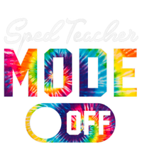 Sped Teacher Mode Off Last Day Of School Tie Dye Summer T-Shirt