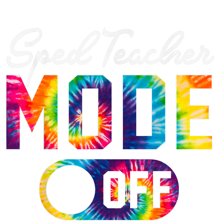 Sped Teacher Mode Off Last Day Of School Tie Dye Summer T-Shirt