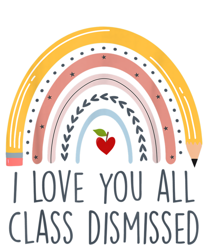 I Love You All Class Dismissed Teacher Last Day Of School Tote Bag