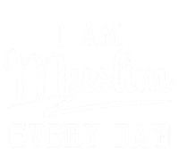 I Am Muslim Every Day Islam Quran Mosque Ramadan Religion Meaningful Gift Hoodie