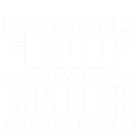 I Have Two Titles Dad And Engineer Funny Father Gift Infant Baby Jersey Bodysuit