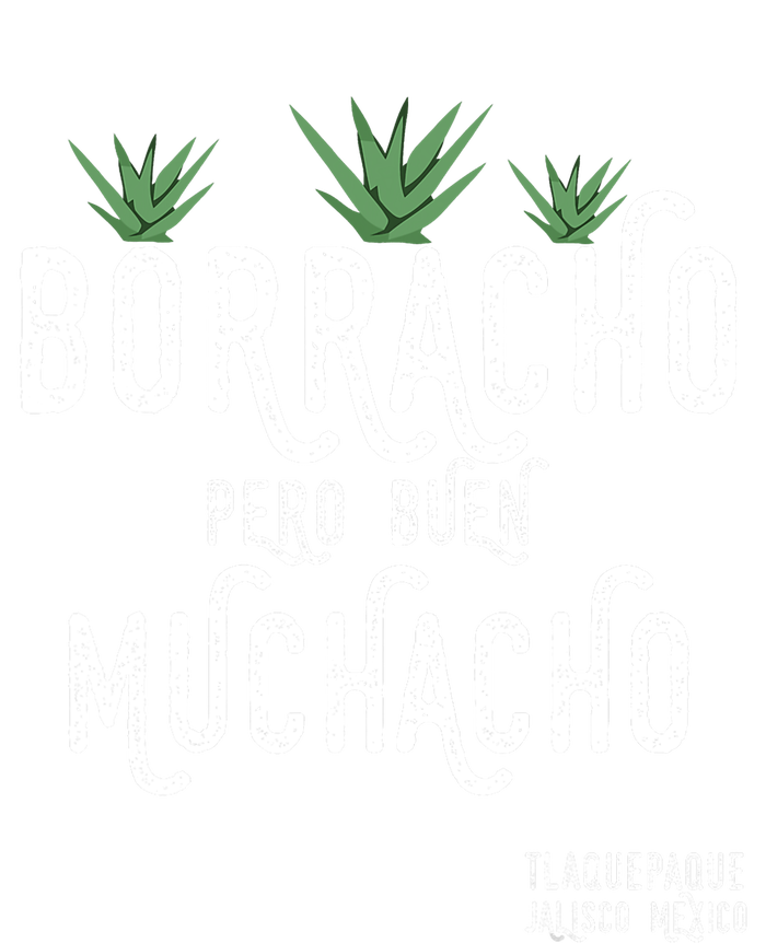 Borracho Pero Buen Muchacho Mexico Saying T-Shirt