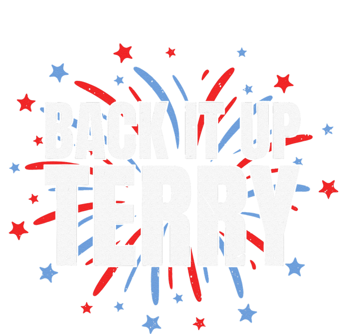 Back It Up Terry Funny 4th Of July Fireworks T-Shirt