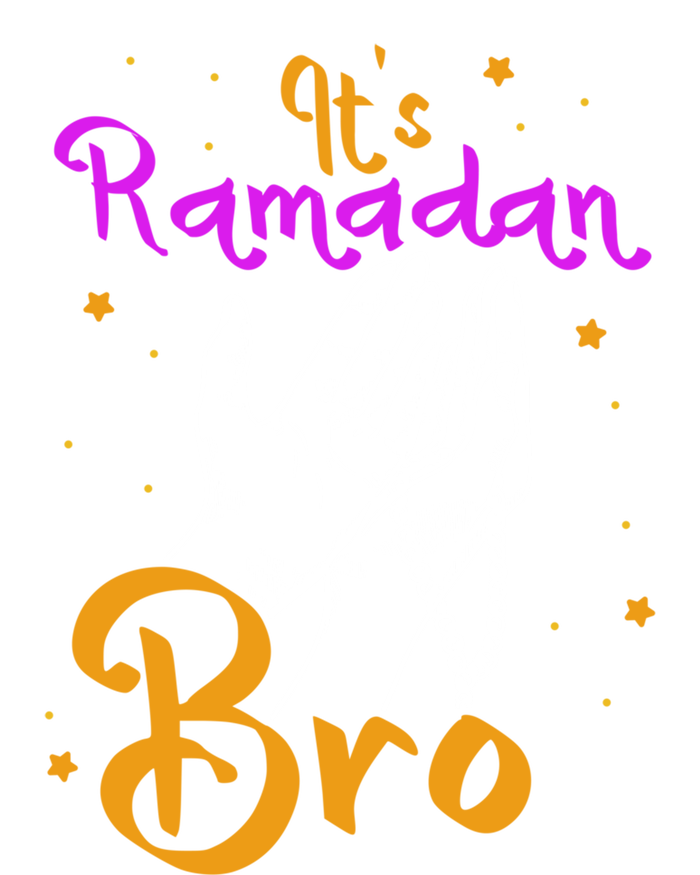 Its Ramadan Bro Mubarak Kareem Muslim Eid Funny Gift T-Shirt