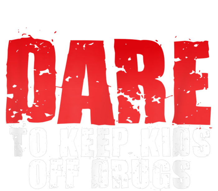 DARE TO KEEP OFF DRUGS TEE Tall Long Sleeve T-Shirt