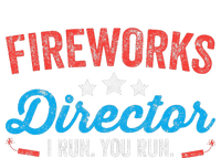 Fireworks Director I Run You Run Funny 4th Of July T-Shirt