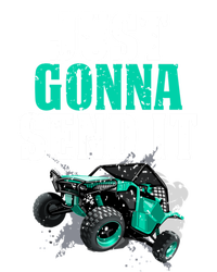 Just Gonna Send It Utv Side By Side Off Road 4x4 Mudding Atv Great Gift T-Shirt