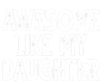 Awesome Like My Daughter Cute Gift Button