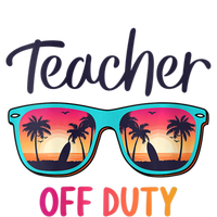 Womens Teacher Off Duty Happy Last Day Of School Teacher Summer T-Shirt