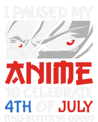 I Paused My Anime To Celebrate 4th Of July Funny 4th Of July Poster