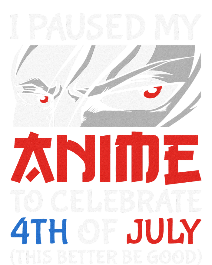 I Paused My Anime To Celebrate 4th Of July Funny 4th Of July Poster