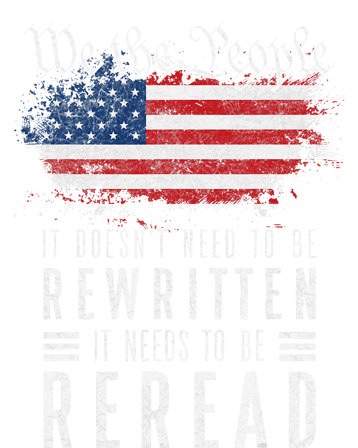 It Doesn't Need To Be Rewritten It Needs To Be Reread T-Shirt