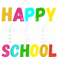 Happy Last Day Of School Teacher Student GraduationSchool T-Shirt