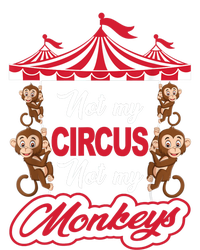 Funny Monkey Not My Circus Not My Monkeys Women's T-Shirt