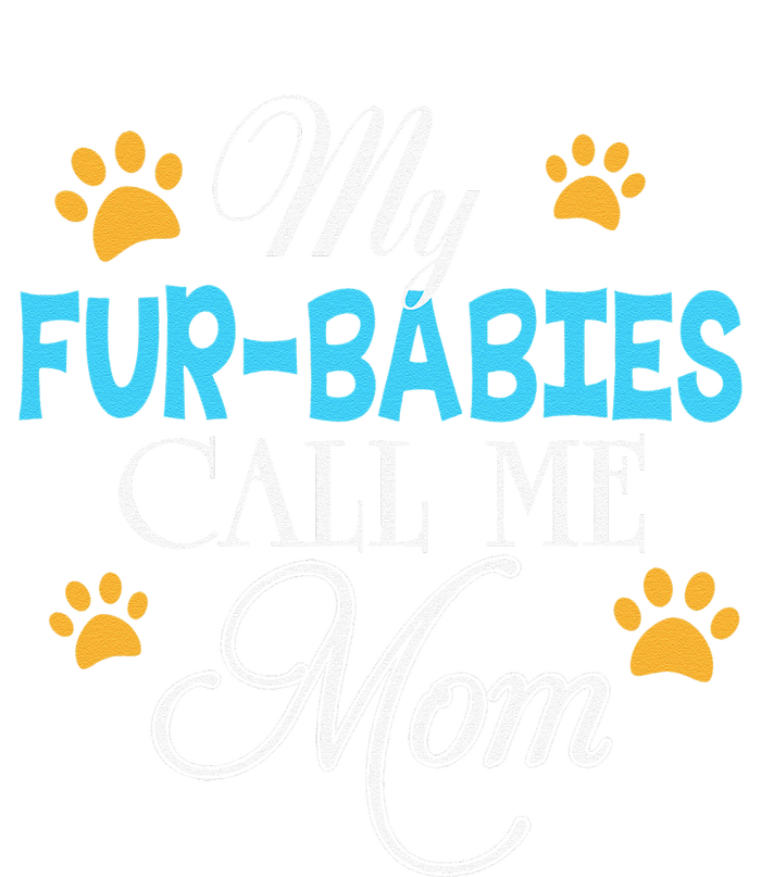 My FurBabies Call Me Mom Dog Cat Lover Mother Father Day T-Shirt