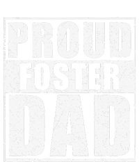 Proud Foster Dad For Dad Father Day T-Shirt