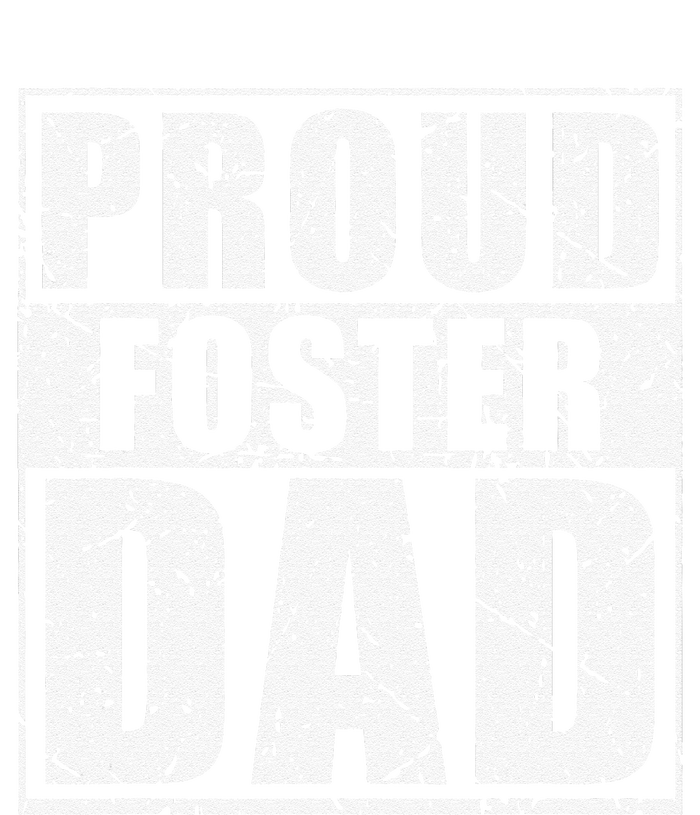 Proud Foster Dad For Dad Father Day T-Shirt