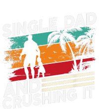 Single Dad And Crushing It Parent Fathers Day Father Lone Yupoong Adult 5-Panel Trucker Hat