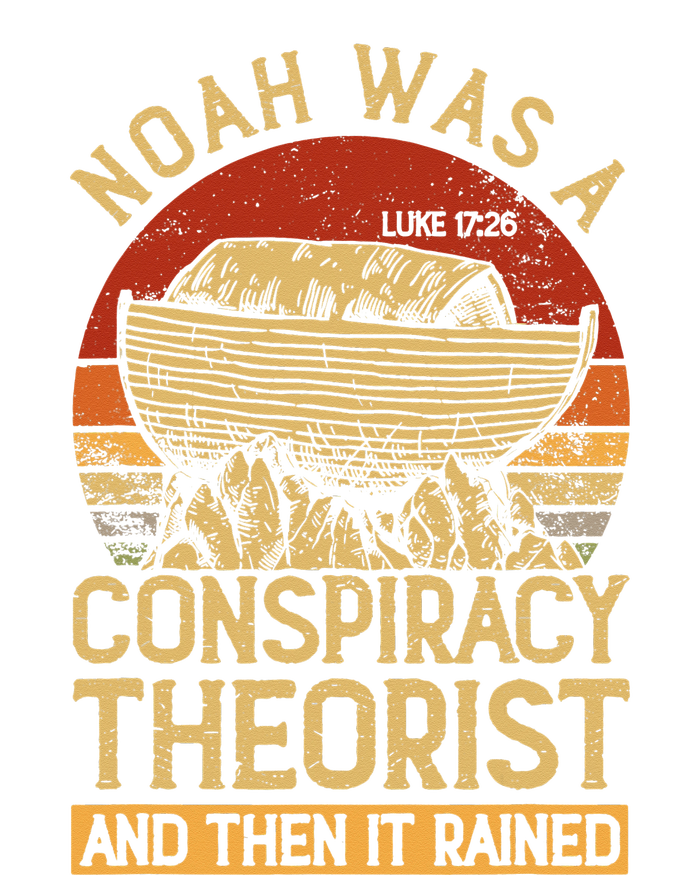 Conservative Christian Noah Was A Conspiracy Theorist Cooling Performance Crew T-Shirt