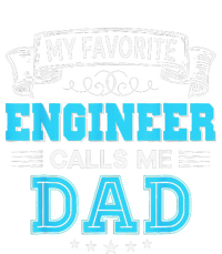 My Favorite Engineer Calls Me Dad Dad Mom Mother Father Day T-Shirt