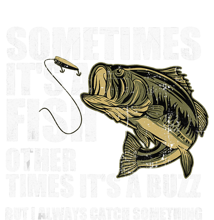 Funny Bass Fishing Sometimes Catch A Buzz Adult Humor Quote Hoodie