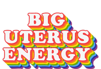 Big Uterus Energy Pro Choice 's Rights Radical Feminist T-Shirt