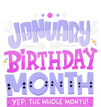 January Is My Birthday Month Yep The Whole Month Cooling Performance Crew T-Shirt