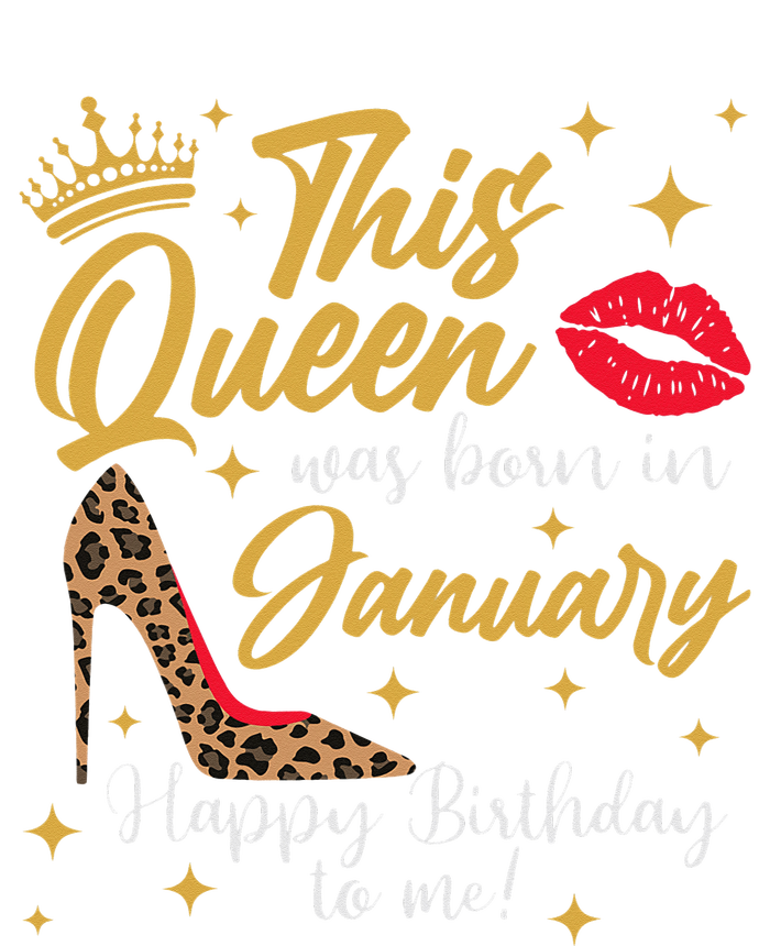 This Queen Was Born In January Happy Birthday To Me T-Shirt