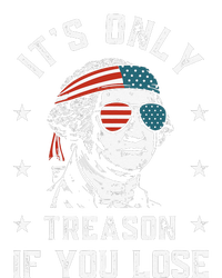 George Washington It's Only Treason If You Lose 4th Of July Women's Fleece Hoodie